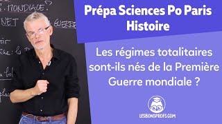 Les régimes totalitaires sontil nés de la PGm   Histoire Prépa Sciences Po Paris  Les Bons Profs [upl. by Legim]