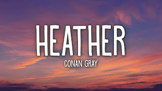 Conan Gray  Heather Lyrics [upl. by Bearnard]