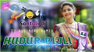 new santali dj song 2024  Hudur bijli  Hudur bijli santali video 2024 dj  dj Rabindra Remix [upl. by Eleanor]