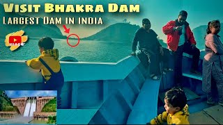 Bhakhra dam tour With Family 🐱‍🏍 largest dam in india 👍  ManisXx Family vlogs 🎬 [upl. by Onitsuj]