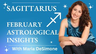 SAGITTARIUS  February Astrological Insights [upl. by Ainimreh111]