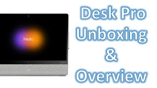 Cisco Webex Desk Pro Unboxing Setup and Overview [upl. by Meisel]