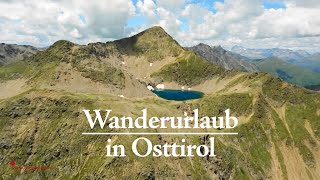 Wanderurlaub in Osttirol 🥾 Jetzt Energie tanken amp Sommerurlaub in den Alpen genießen ☀️ [upl. by Osi]