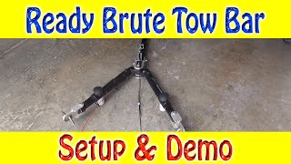 Ready Brute Tow Bar Setup and Demo [upl. by Vanni]