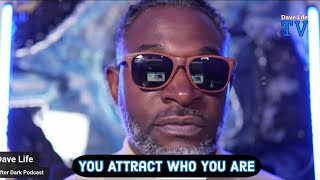 You Attract Who You Are Clip from After Dark Ep 283 [upl. by Tehr]