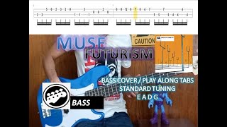 Muse  Futurism Bass Cover  Play Along Tabs [upl. by Sterling846]