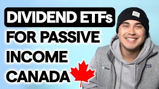 BEST Dividend ETFs To Buy In Canada For PASSIVE INCOME 20242025 [upl. by Attaymik]