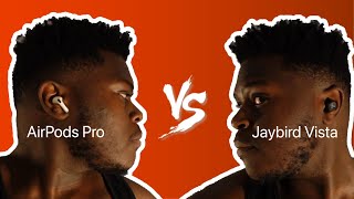 AirPod Pros vs Jaybird Vistas Which one is better [upl. by Sweyn]