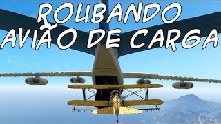 GTA V Gameplay Missão Roubando avião cargueiro com Trevor [upl. by Idnic]