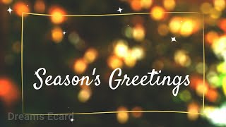 Seasons Greetings amp Happy Holidays animated greetings  Dreams Ecard [upl. by Adnelg]