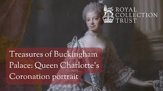 Treasures of Buckingham Palace Queen Charlottes Coronation portrait [upl. by Nnyllaf]