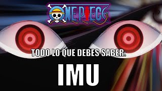 One Piece  Todo lo que debes saber sobre Imu [upl. by Elliven]