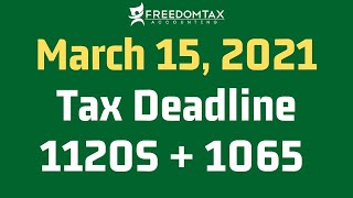 Tax Deadline for S Corporation 1120S and Partnership 1065 is March 15 2021  File Extension [upl. by Anecuza]