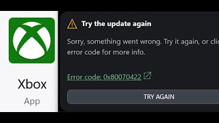 Fix Xbox App Error Code 0x80070422 Try The Update Again On Windows 1110 PC [upl. by Ervine]