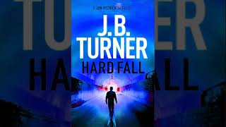 Hard Fall 🎧 Book by J B Turner 🎧 A Jon Reznick Thriller Book 5 Mystery  Best Audiobooks Free [upl. by Pauli]