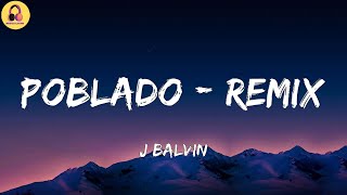 J BalvinPoblado  Remix LetraLyrics [upl. by Nedrud]