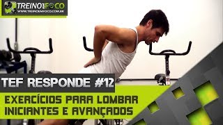 Treino em FOCO Responde 12  Exercícios para lombar  Iniciantes e Avançados [upl. by Sherburn949]