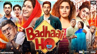 Badhaai Ho Full Movie  Sanya Malhotra  Ayushmann Khurrana  Gajraj R  Neena G  HD review amp facts [upl. by Shara566]