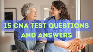 Master the CNA Test 15 Common Questions Answered [upl. by Fidelia]