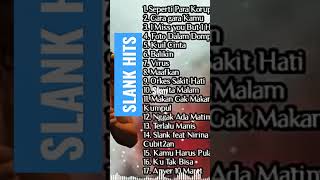 SLANK HITS FULL ALBUM  LAGU KEREN  SLANKERS NOSTALGIA [upl. by Les]