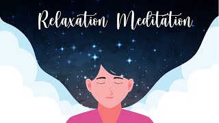 Guided Meditation for Relaxation [upl. by Anneliese122]