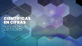 Informe Científicas en Cifras 2023 [upl. by Ahsinnod]