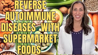 How to Reverse Autoimmune Diseases amp Optimize Immune Function with Supermarket Foods [upl. by Jezabella713]