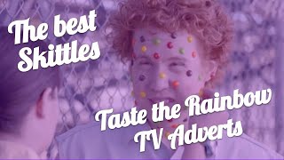 The best Skittles quotTaste the Rainbowquot TV Adverts  Ultimate compilation [upl. by Evangelia]