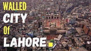 Walled City of Lahore  A City within a City  Mirza Subhan Vlogs [upl. by Agan]