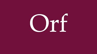 How to Pronounce Orf Correctly in German [upl. by Walsh]