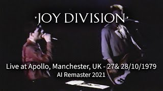 Joy Division  Live at Apollo Theatre Manchester UK  27 amp 28101979 Ai Remaster 2021 [upl. by Cnut]