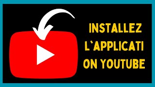 Comment installer lapplication YouTube sur votre ordinateur FRENCH [upl. by Drud]