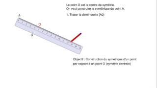 Symétrie Centrale  Construction avec une règle [upl. by Loralyn]