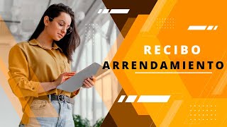 Como hacer un Recibo de Arrendamiento en 2024  En menos de dos minutos [upl. by Gilman]