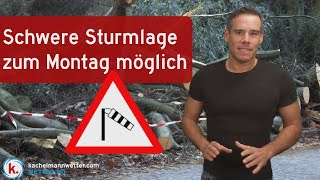 Schwere Sturmlage zum Montag möglich [upl. by Wystand]