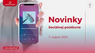 Novinky Sociálnej poisťovne 7 august 2023 [upl. by Hsivat]