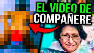 EL VIDEO DE FILTRADO DE LA COMPAÑERE  Usted Esta Aqui [upl. by Traweek]