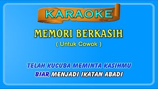 MEMORI BERKASIH buat COWOK  karaoke  tanpa vokal cowok [upl. by Ayikal]