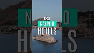 Best Hotels in Nafplio Greece [upl. by Rellim]