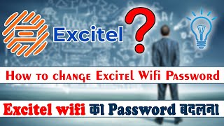 Excitel Wifi Password change  How to change excitel wifi password  wifi का पासवर्ड कैसे बदले [upl. by O'Reilly130]