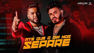 Max e Luan  Até Que o Dia Nos Separe Clipe Oficial [upl. by Yerahcaz]