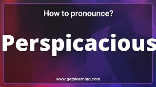 How to pronounce Perspicacious in English correctly [upl. by Anaehs]