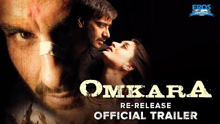 Omkara  ReRelease Official Trailer  Ajay Devgn Saif Ali Khan Kareena Kapoor Khan [upl. by Mccallum]