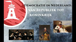 Democratie in Nederland van republiek tot koninkrijk [upl. by Ettesyl]