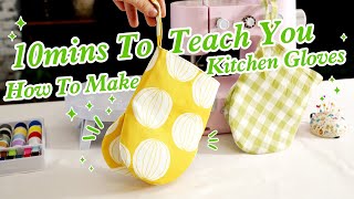 DIY Easy Japanese style Oven Mitts  Detailed Tutorial of making Kitchen Gloves in 10 mins [upl. by Inaluiak]