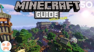 WORLD TOUR  The Minecraft Guide  Minecraft 1144 Lets Play Episode 50 [upl. by Euginomod]