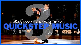 QUICKSTEP MUSIC MIX vol3  Dancesport amp Ballroom Dancing Music [upl. by Ielak]