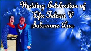 Join us livestreaming wedding celebration of ‘Ofa Felemi amp Solomone Lao [upl. by Nadroj]