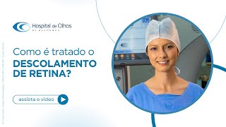 Descolamento de Retina Tratamento de Emergência com a Dra Beatriz  Hospital de Olhos de Blumenau [upl. by Petie]