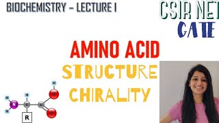 AMINO ACIDIts structureCHIRALITYCSIRNETgateLife sciencebiochemistry lecture 1 [upl. by Stockmon]